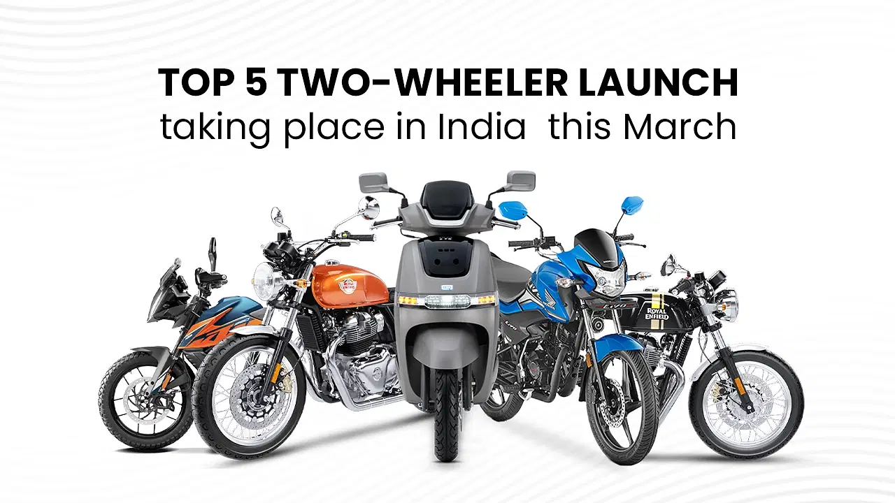 Top 5 two-wheeler launch taking place in India this March