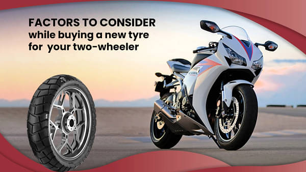  Factors to consider while buying a new tyre for your two-wheeler