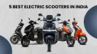 5 Best Electric Scooters In India
