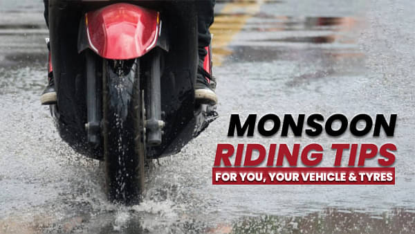 Monsoon Riding: 5 Tips For You, Your Vehicle And Your Tyres