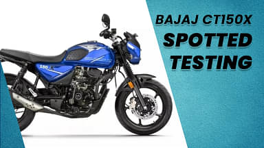 Bajaj CT150X Spotted Testing: Revving Up, Ready to Dominate