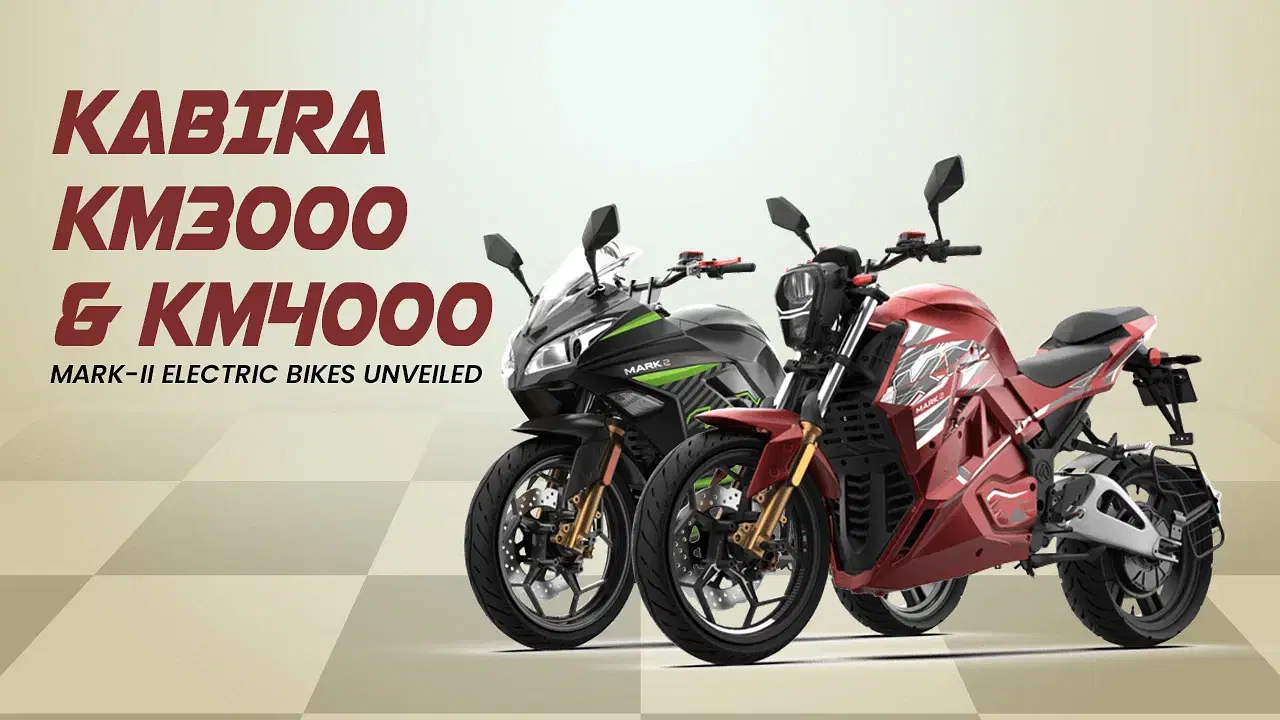 Kabira Mobility Unveils Upgraded Electric Bikes, KM3000 and KM4000 Mark-II In India