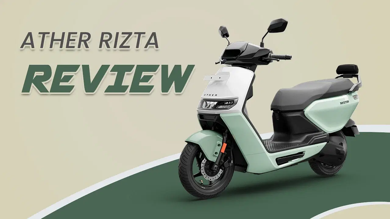 Ather Rizta Review: The ‘True’ TVS iQube rival