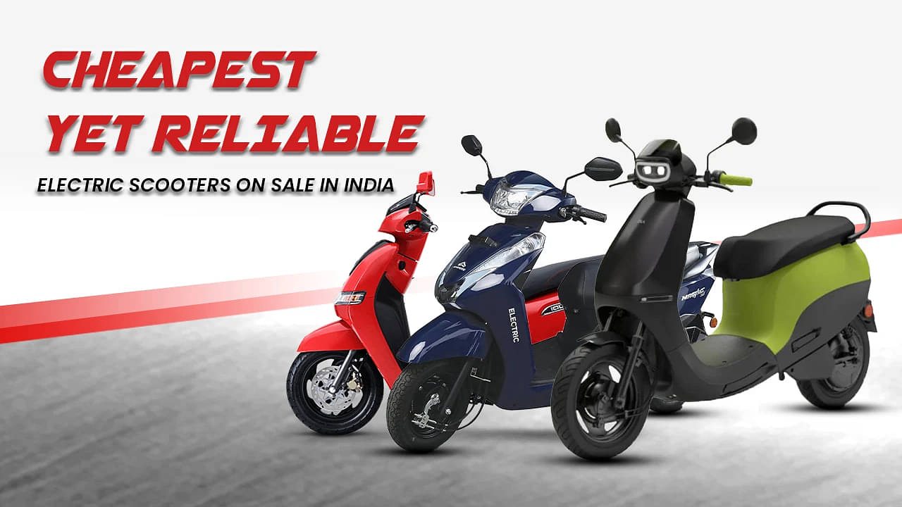 Top 5 Cheapest Yet Reliable Electric Scooters On Sale In India
