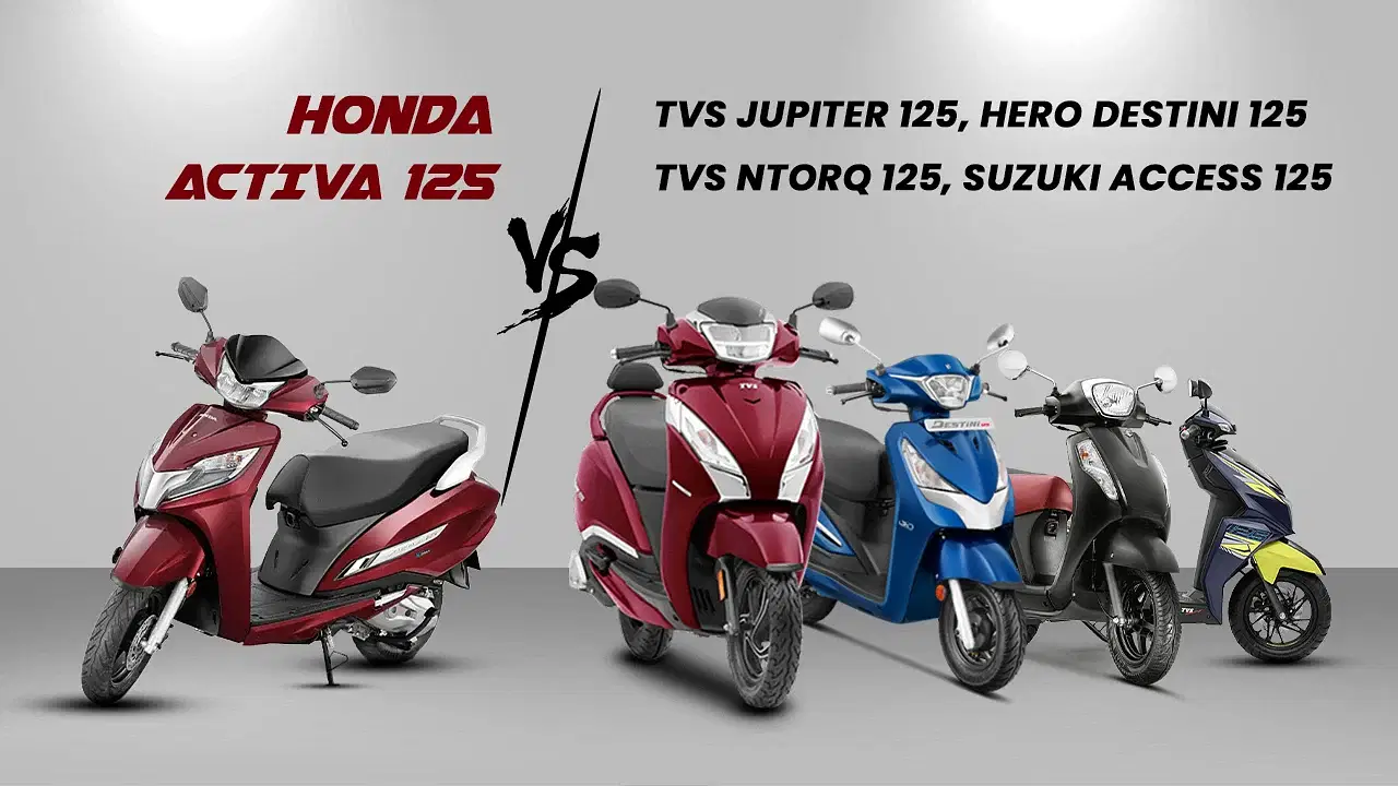 New Honda Activa 125 2025 vs Competition: TVS NTORQ 125, Hero Destini 125, TVS Jupiter 125, Suzuki Access 125