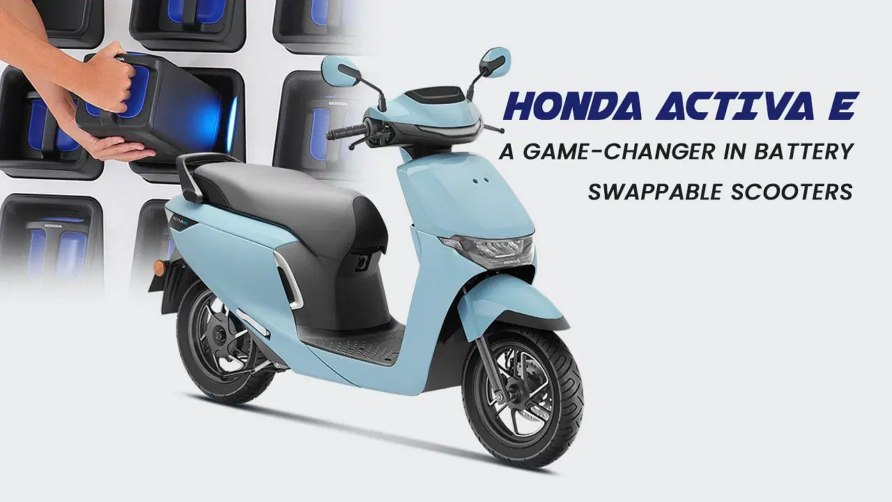 Honda Activa E: A Game-Changer in Swappable Battery Scooters