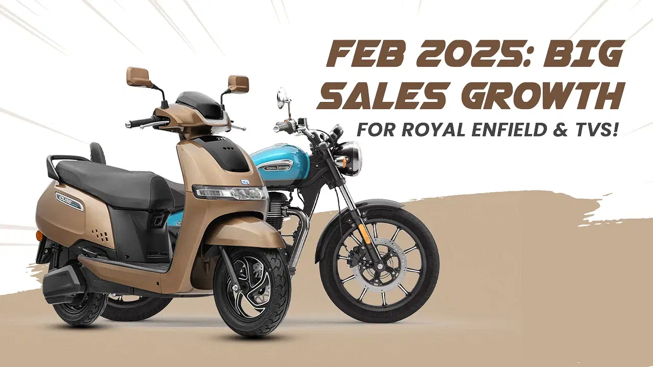 TVS & Royal Enfield February 2025 Sales Surge with Strong YoY Growth