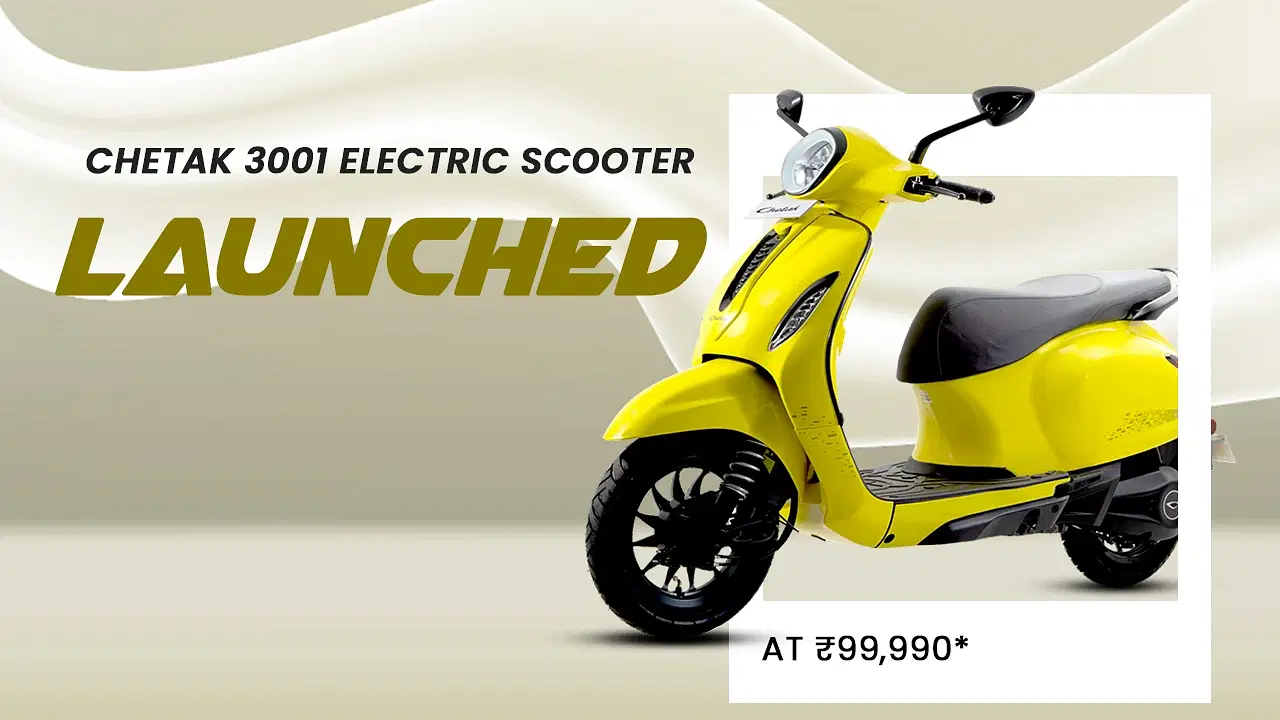Bajaj Chetak 3001 Launched in India: Price, Features & Competitors
