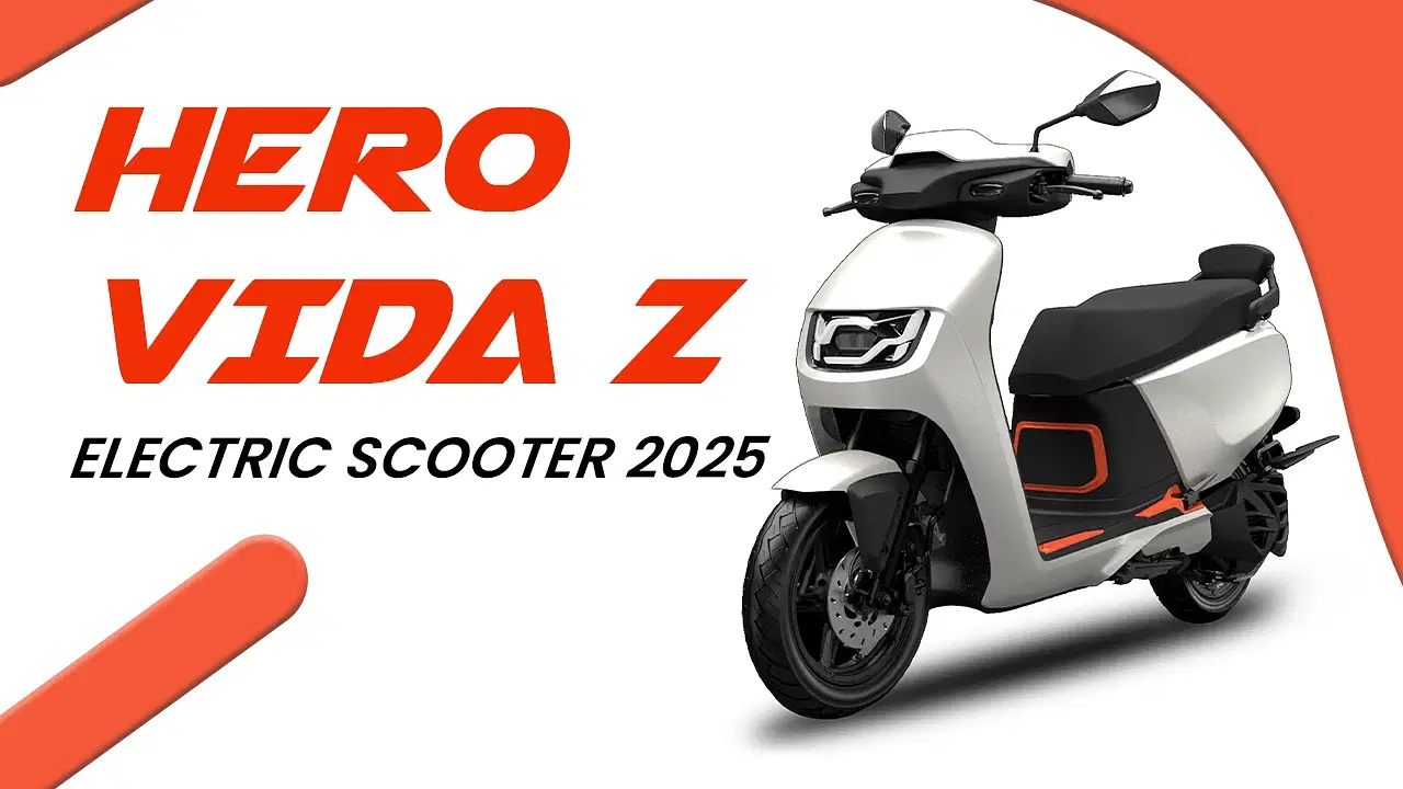 Hero Vida Z Electric Scooter 2025: Price, Range & Subscription Model