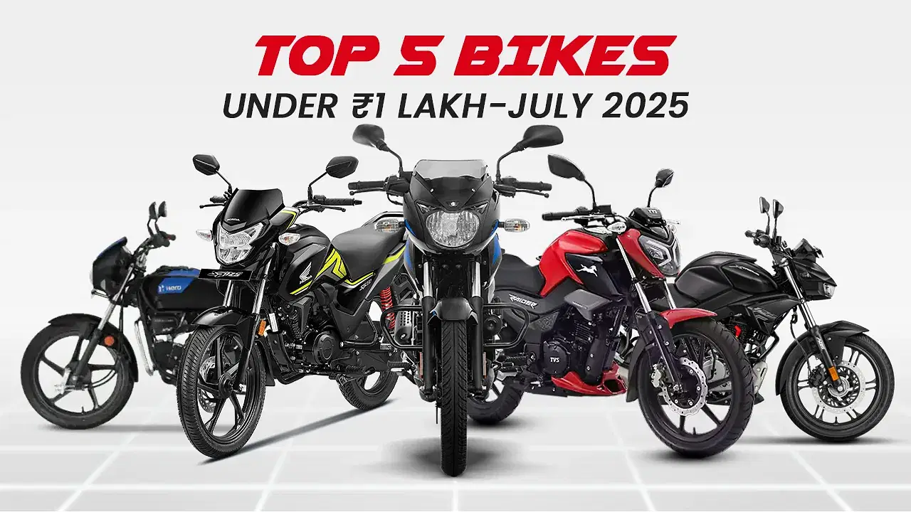 Top 5 Bikes Under ₹1 Lakh – July 2025 Update