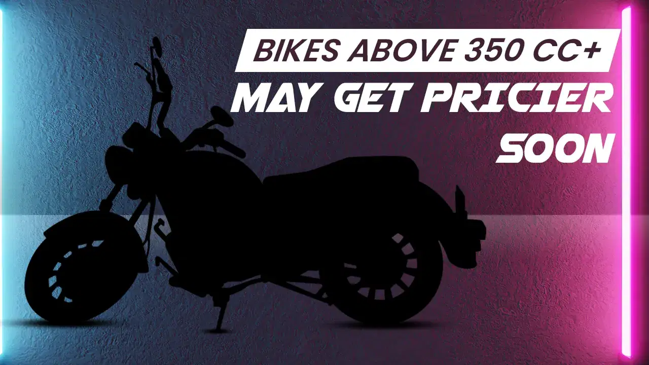Bikes Above 350 cc May Face 40% GST – Premium Two-Wheelers to Get Costlier