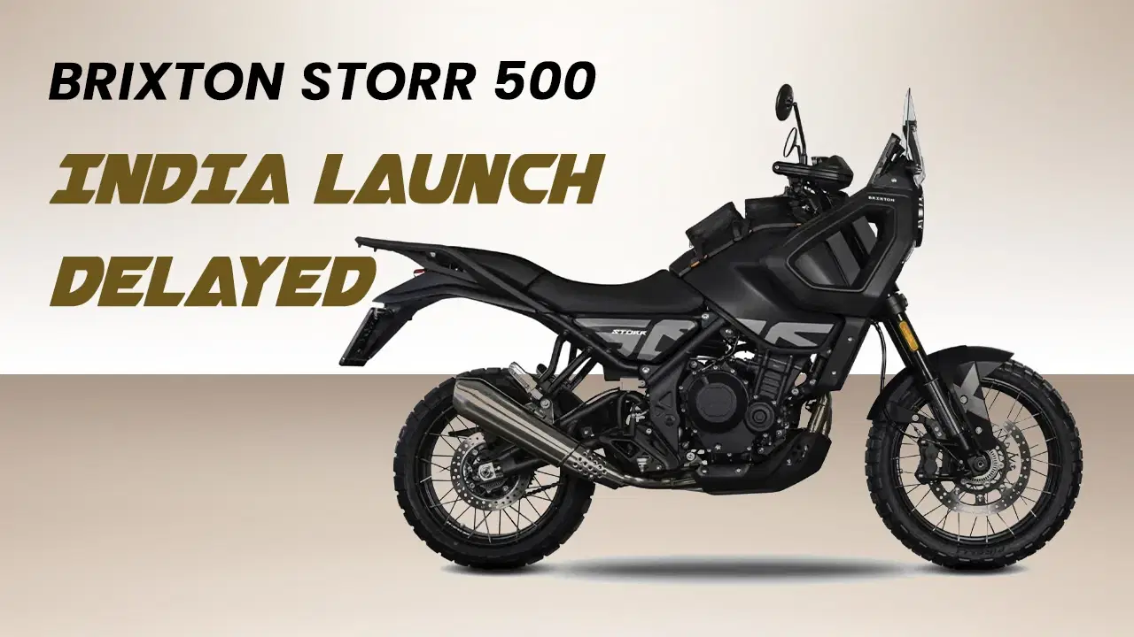 Brixton Storr 500 India Launch Delayed — New Timeline & What It Means