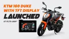 KTM 160 Duke with TFT Display Launched at ₹1.79 Lakh KTM 160 Duke with TFT Display Launched at ₹1.79 Lakh