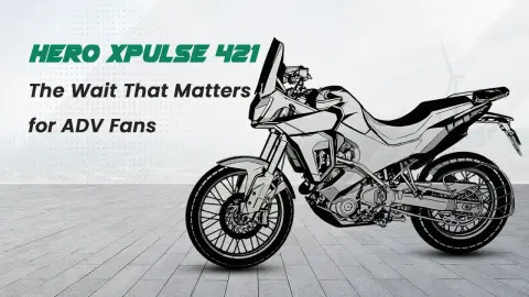 Hero Xpulse 421: The Wait That Matters for ADV Fans