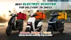 Best Electric Scooter for Delivery in India: What Zomato, Swiggy & Blinkit Riders Should Actually Buy in 2026 Best Electric Scooter for Delivery in India: What Zomato, Swiggy & Blinkit Riders Should Actually Buy in 2026