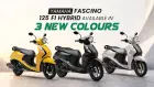 Yamaha Fascino 125 Fi Hybrid Available in Three New Colours: Price, Specs and Full Details