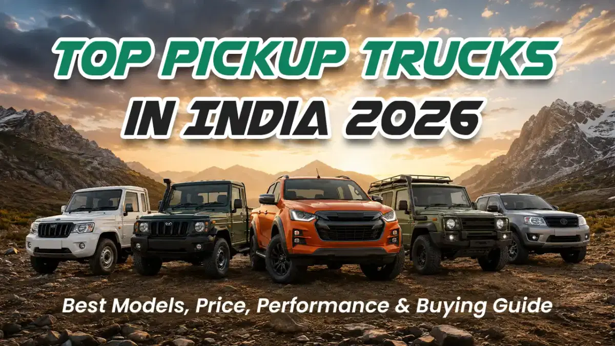 Top Pickup Trucks in India 2026 – Best Models, Price, Performance & Buying Guide