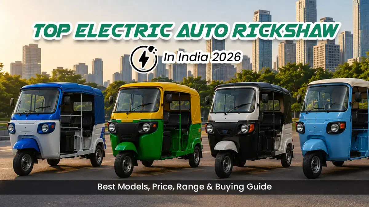 Top Electric Auto Rickshaw in India 2026 – Best Models, Price, Range & Buying Guide Top Electric Auto Rickshaw in India 2026 – Best Models, Price, Range & Buying Guide