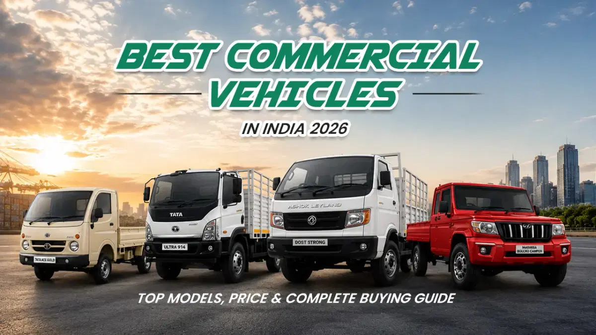 Best Commercial Vehicles in India 2026 – Top Models, Price & Complete Buying Guide