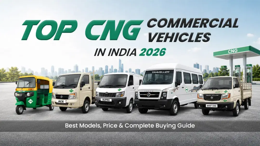 Top CNG Commercial Vehicles in India 2026 – Best Models, Price & Complete Buying Guide