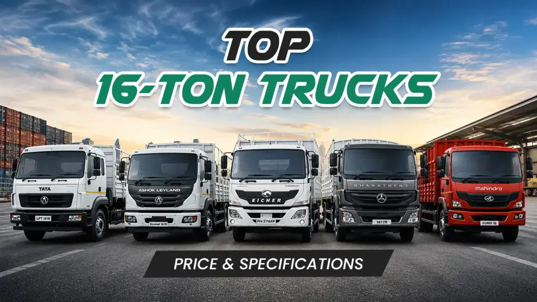 Top 10 16-Ton Trucks in India (2026): Price, Mileage & Specifications Compared Top 10 16-Ton Trucks in India (2026): Price, Mileage & Specifications Compared