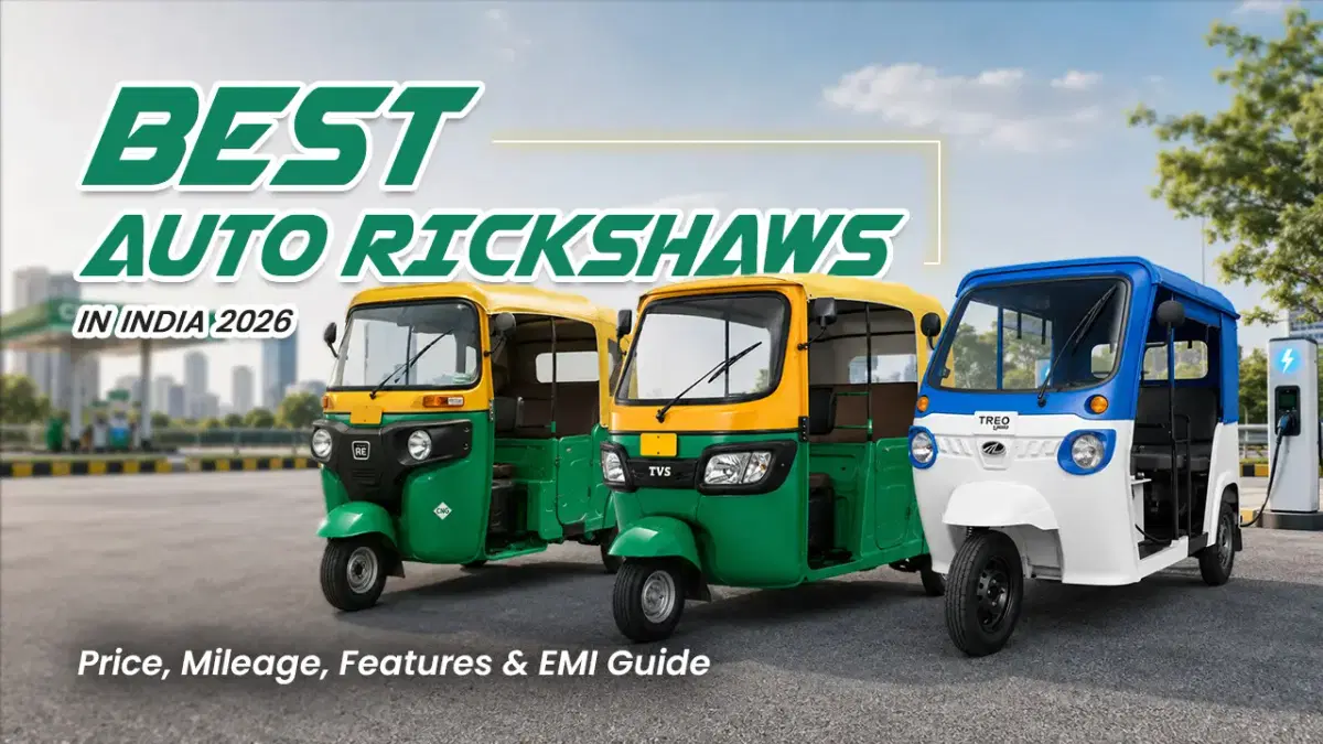 Best Auto Rickshaws in India 2026 – Price, Mileage, Features & EMI Guide Best Auto Rickshaws in India 2026 – Price, Mileage, Features & EMI Guide