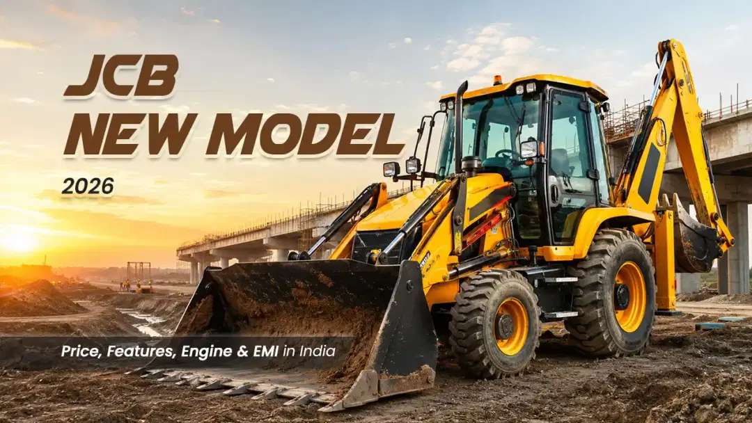 JCB New Model 2026: Price, Features, Engine & EMI in India