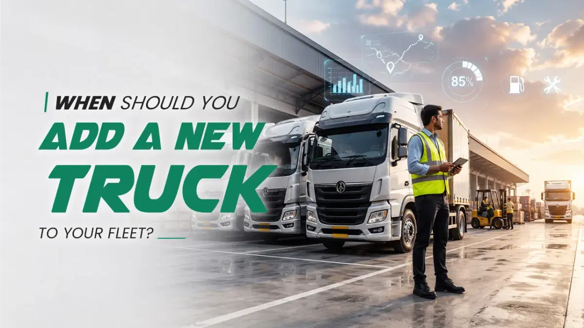 When Should You Add a New Truck to Your Fleet?