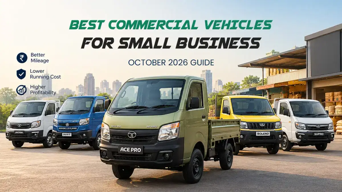 Best Commercial Vehicles in India for Small Business: October 2026 Guide