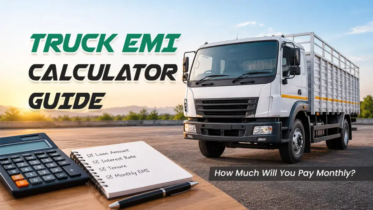 Truck EMI Calculator Guide: How Much Will You Pay Monthly?